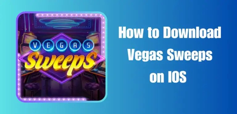 How to download Vegas Sweeps on IOS | Guide for iPhone Users