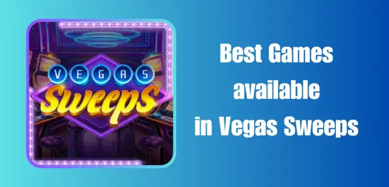 Best Games of Vegas Sweeps | Our Top Picks in 2024